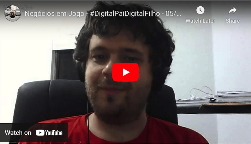 Negócios em Jogo, Edição Especial #DigitalPaiDigitalFilho, 05/08/2013